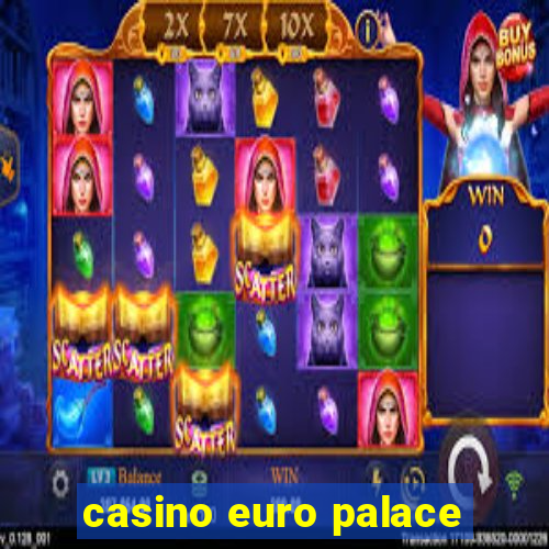 casino euro palace