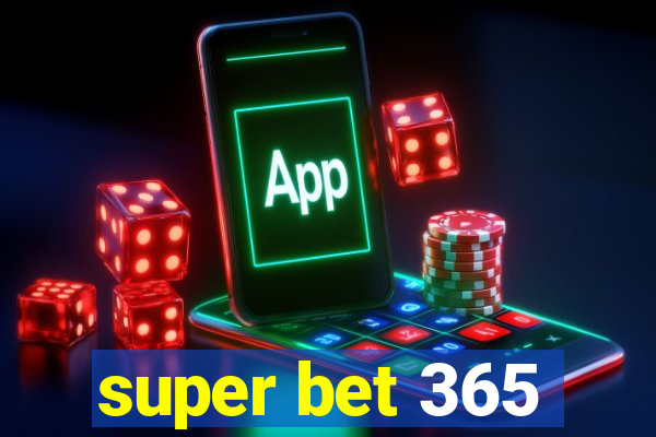 super bet 365