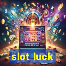 slot luck