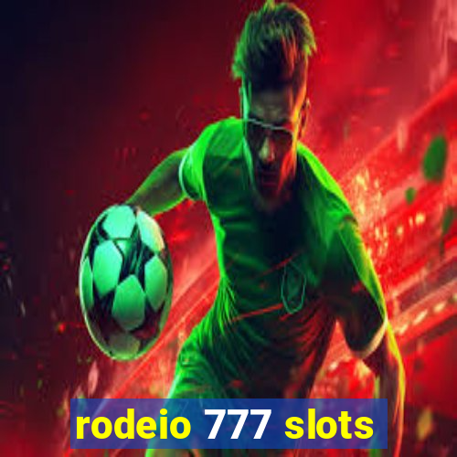 rodeio 777 slots