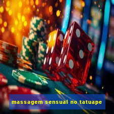 massagem sensual no tatuape