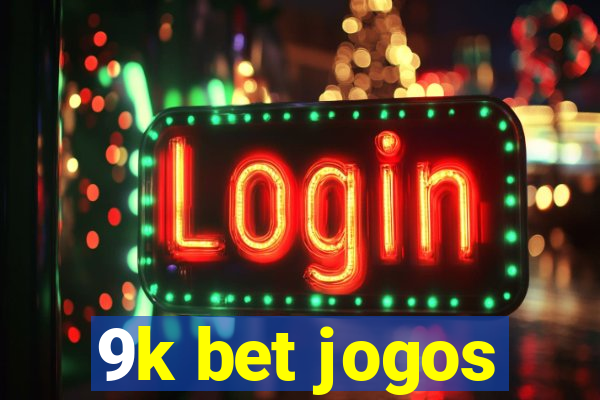 9k bet jogos