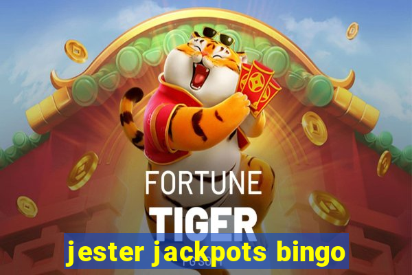 jester jackpots bingo