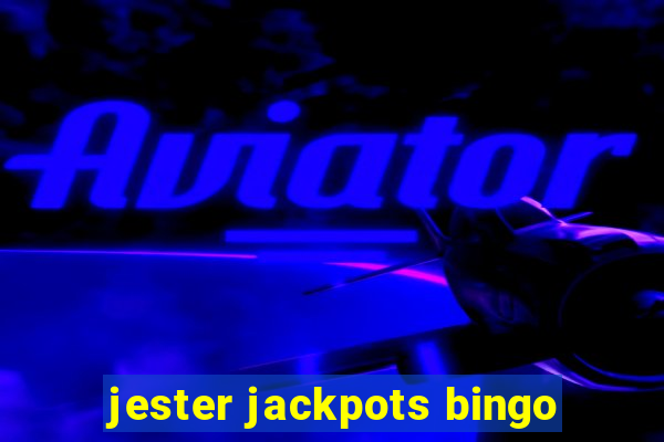 jester jackpots bingo