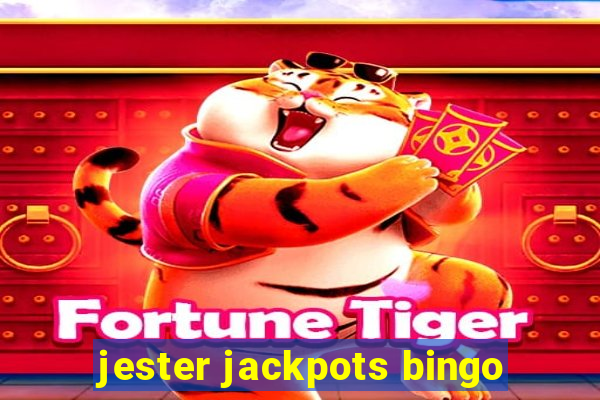 jester jackpots bingo