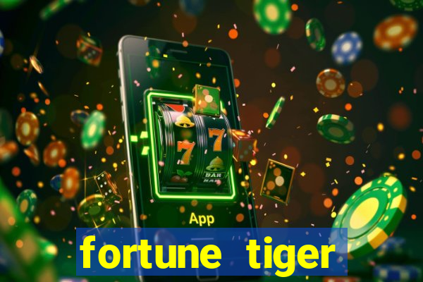 fortune tiger dinheiro gratis