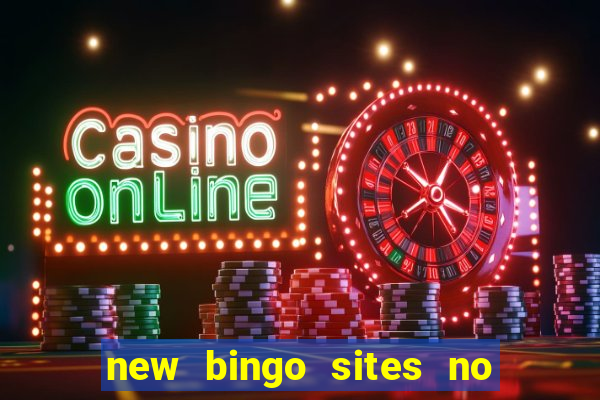 new bingo sites no deposit required