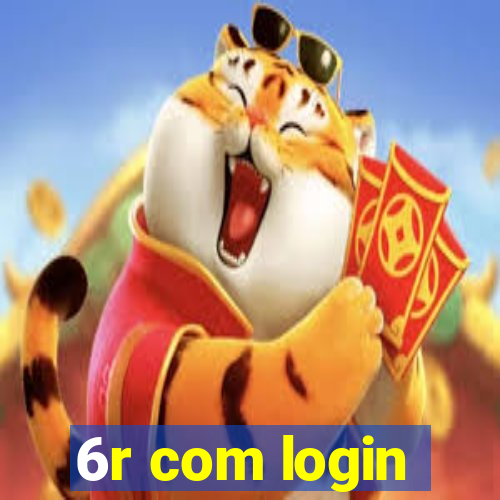 6r com login