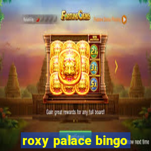 roxy palace bingo