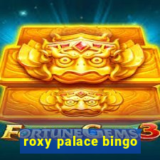 roxy palace bingo