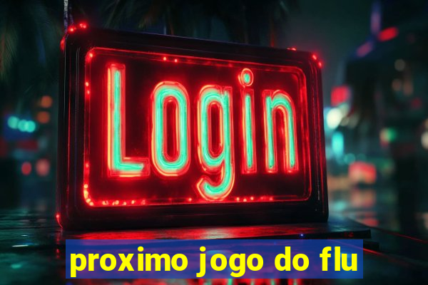 proximo jogo do flu