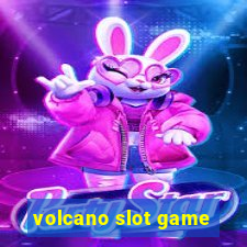 volcano slot game