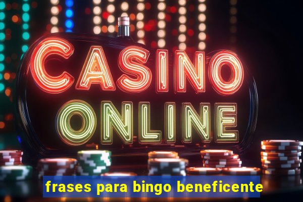 frases para bingo beneficente