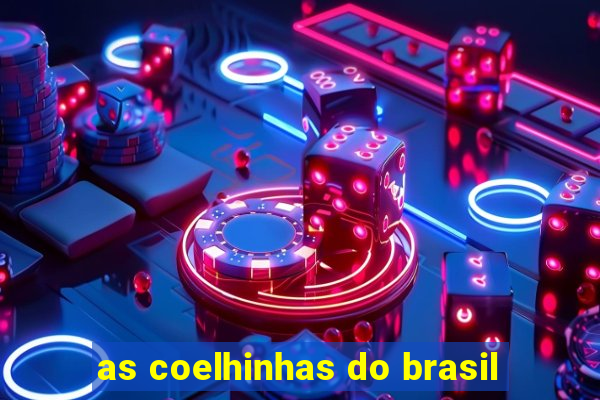 as coelhinhas do brasil