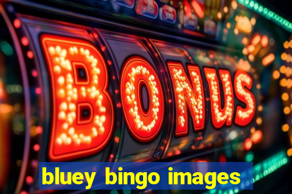 bluey bingo images