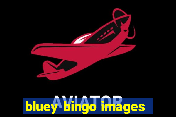 bluey bingo images