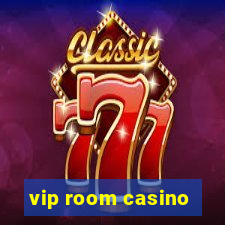 vip room casino