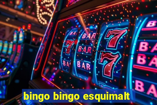 bingo bingo esquimalt