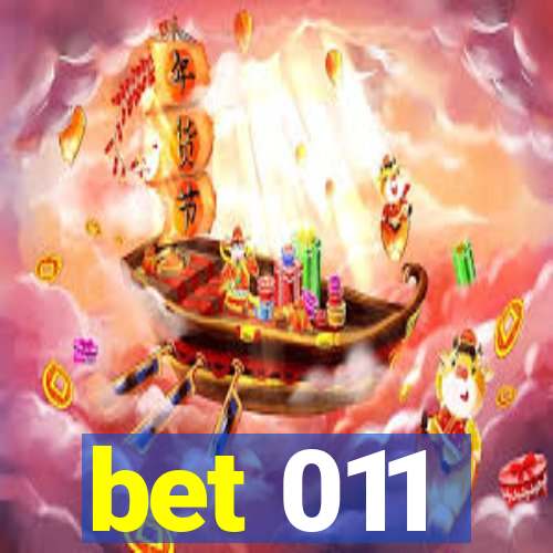 bet 011