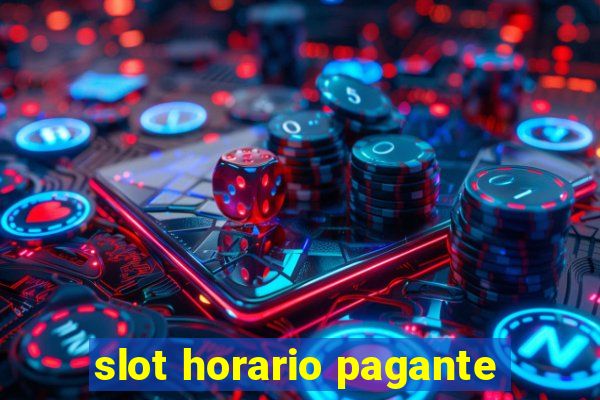 slot horario pagante