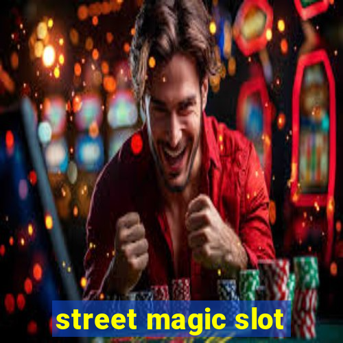 street magic slot