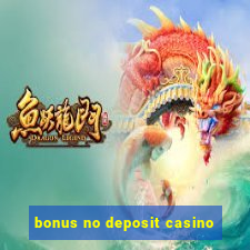 bonus no deposit casino