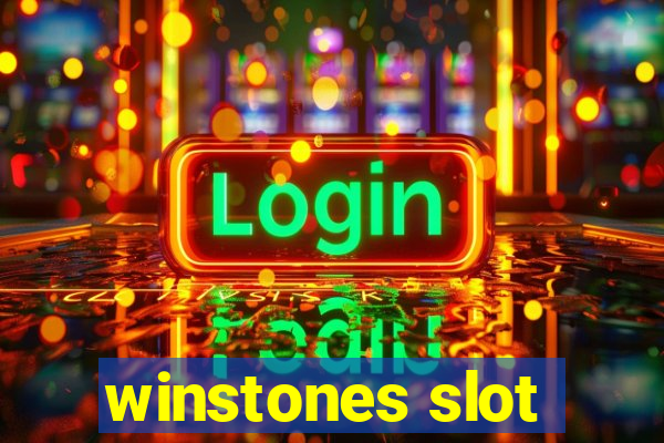 winstones slot