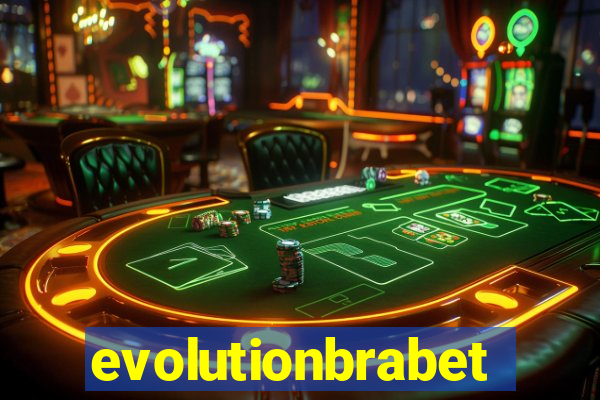 evolutionbrabet