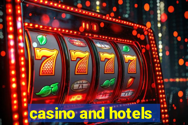 casino and hotels