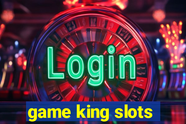 game king slots