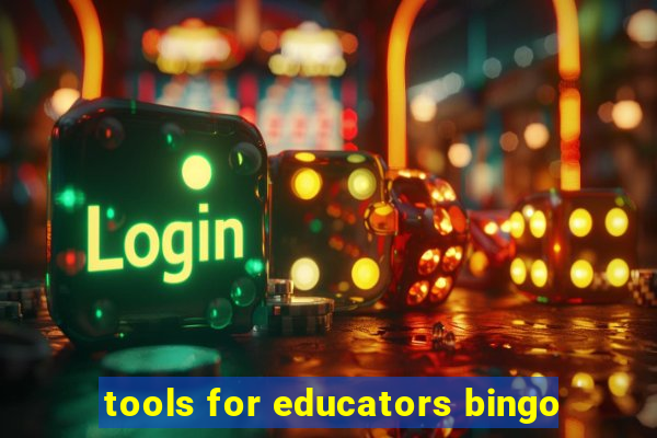 tools for educators bingo