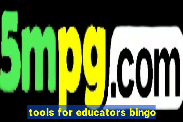 tools for educators bingo