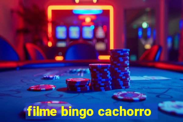 filme bingo cachorro