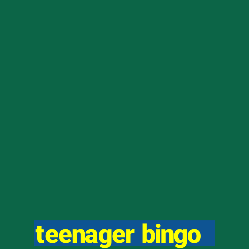 teenager bingo