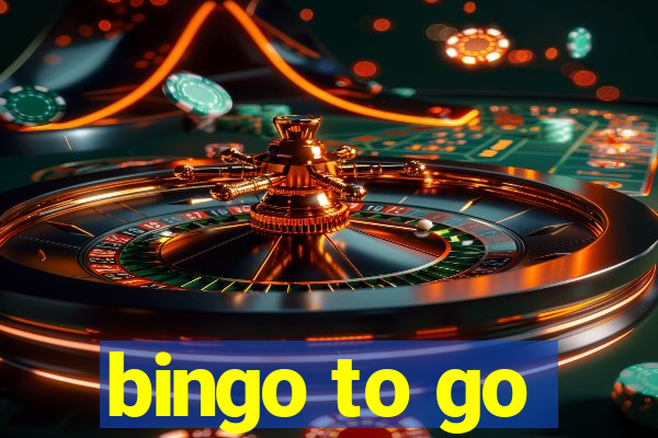 bingo to go