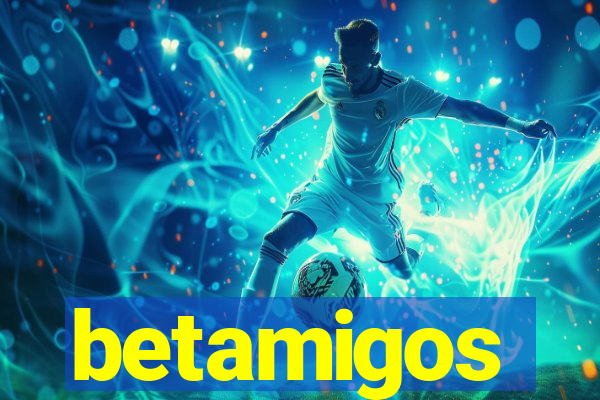 betamigos