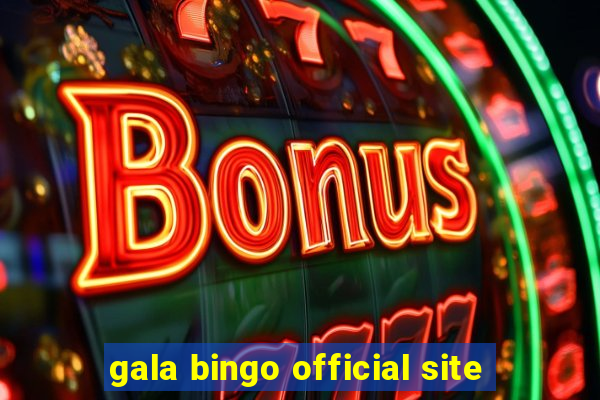 gala bingo official site