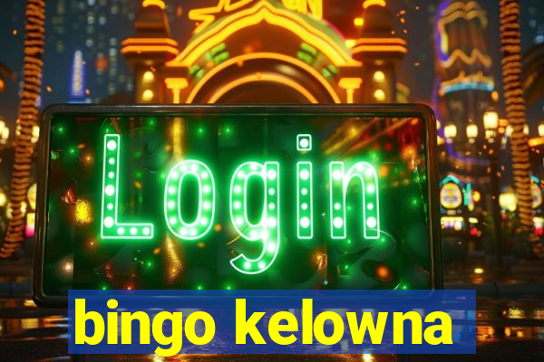 bingo kelowna