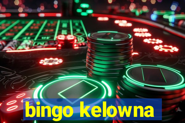 bingo kelowna