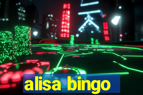 alisa bingo