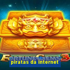 piratas da internet