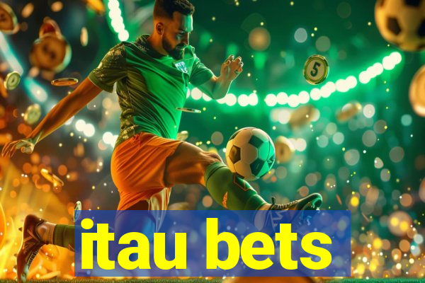 itau bets