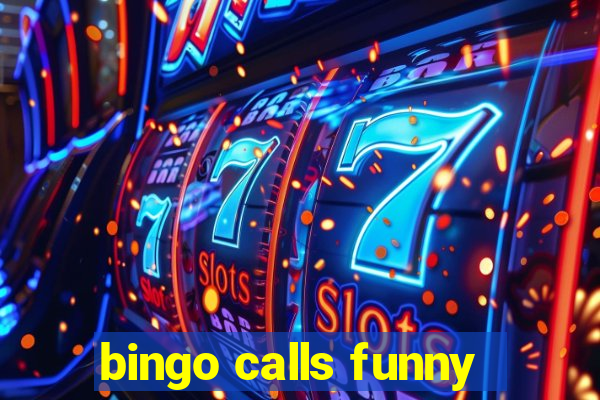 bingo calls funny