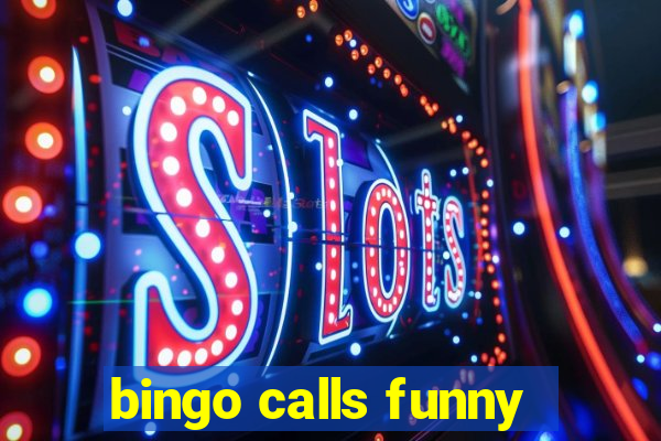 bingo calls funny