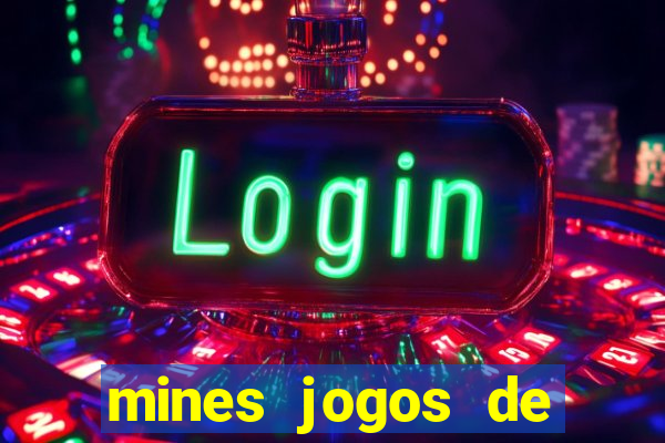 mines jogos de ca?a minas