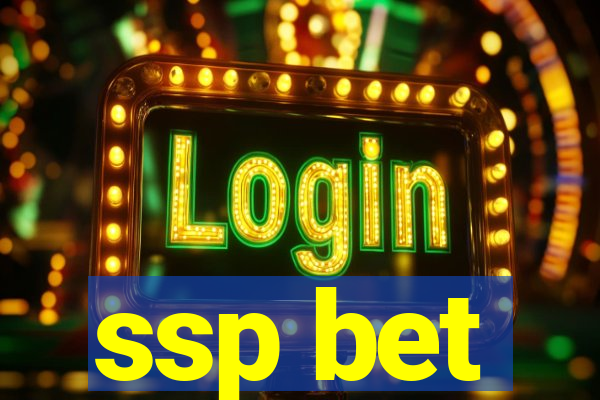 ssp bet