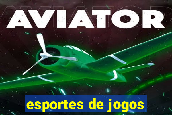 esportes de jogos