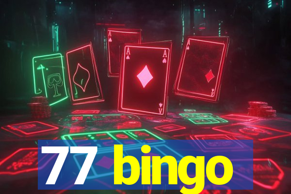 77 bingo