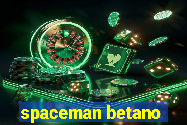 spaceman betano