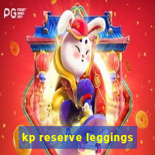 kp reserve leggings